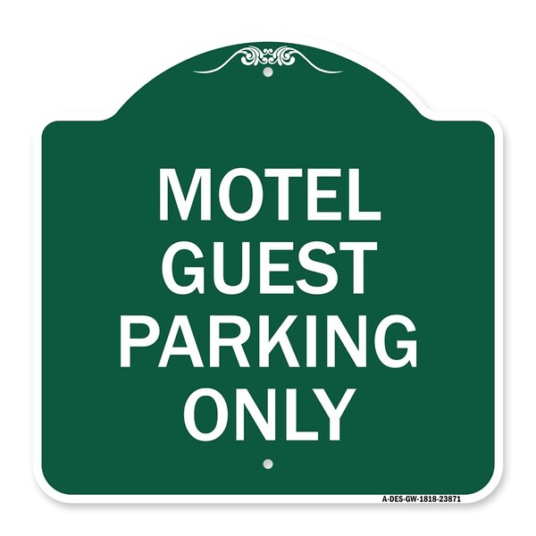 Designer Series Motel Guest Parking Only, Green & White Aluminum Sign, 18" x 18", GW-1818-23871